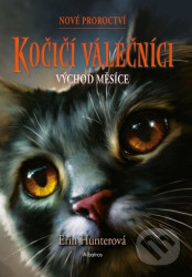 Kočičí válečníci - Nové proroctví 2: Východ měsíce