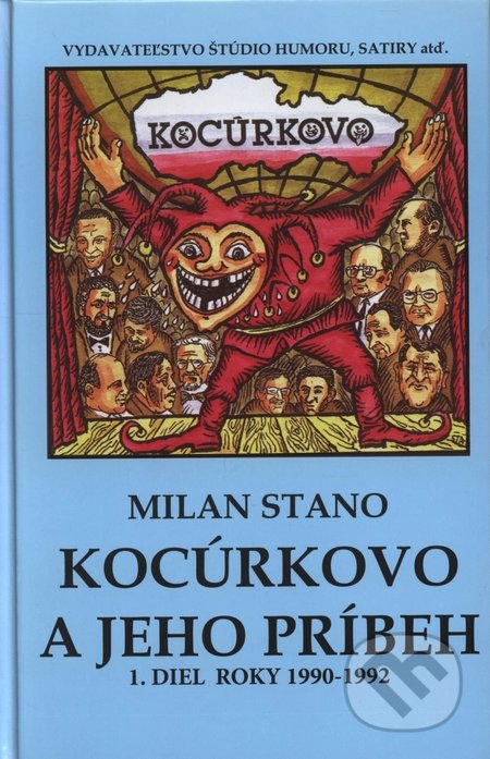 Kocúrkovo a jeho príbeh (1. diel. Roky 1990