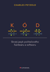 Kód (Skrytý jazyk počítačového hardwaru a softwaru) - kniha z kategorie Sítě a internet