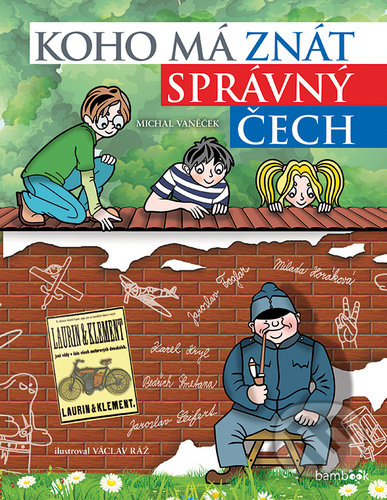 Koho má znát správný Čech