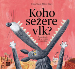 Koho sežere vlk? (7 pohádek, jak je znáte i neznáte) - kniha z kategorie Pohádky