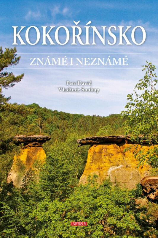 Kokořínsko známé i neznámé - Vladimír Soukup, Petr David st.