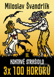 Koktavé strašidlo (3x 100 hororů – kniha třetí)