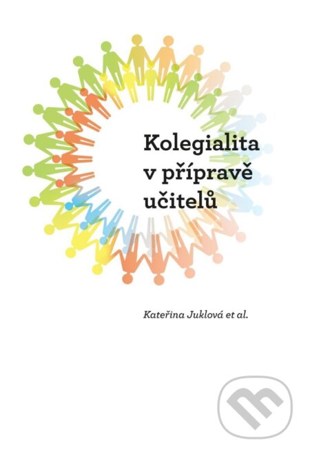 Kolegialita v přípravě budoucích učitelů