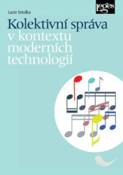 Kolektivní správa v kontextu moderních technologií - kniha z kategorie Politologie a politika