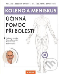 Koleno a meniskus - Roland Liebscher-Bracht, Petra Brachtová