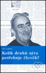 Kolik druhů sýra potřebuje člověk?