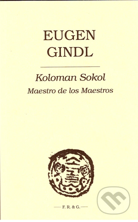 Koloman Sokol (Maestro de los Maestros)