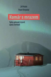 Komár s mrazem (Tyhle grónské trýzně spolu nechodí) - kniha z kategorie Cestopisy z Ameriky