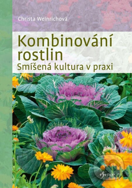 Kombinování rostlin (Smíšená kultura v praxi)