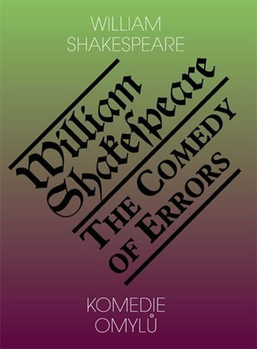 Komedie omylů / The Comedy of Errors - William Shakespeare