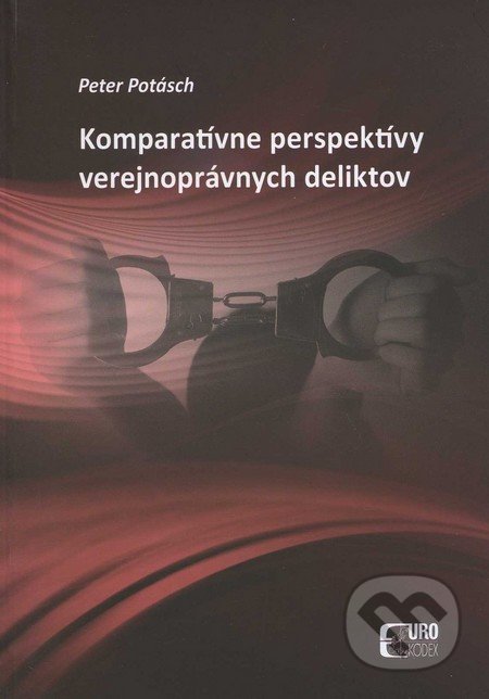 Komparatívne perspektívy verejnoprávnych deliktov