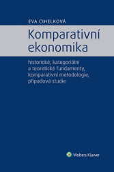 Komparativní ekonomika (historické, kategoriální a teoretické fundamenty, komparativní metodologie) - kniha z kategorie Ekonomie