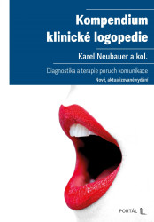 Kompendium klinické logopedie (Diagnostika a terapie poruch komunikace) - kniha z kategorie Klinická psychologie