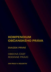 Kompendium občanského práva 1 (Obecná část. Rodinné právo) - kniha z kategorie Občanské právo