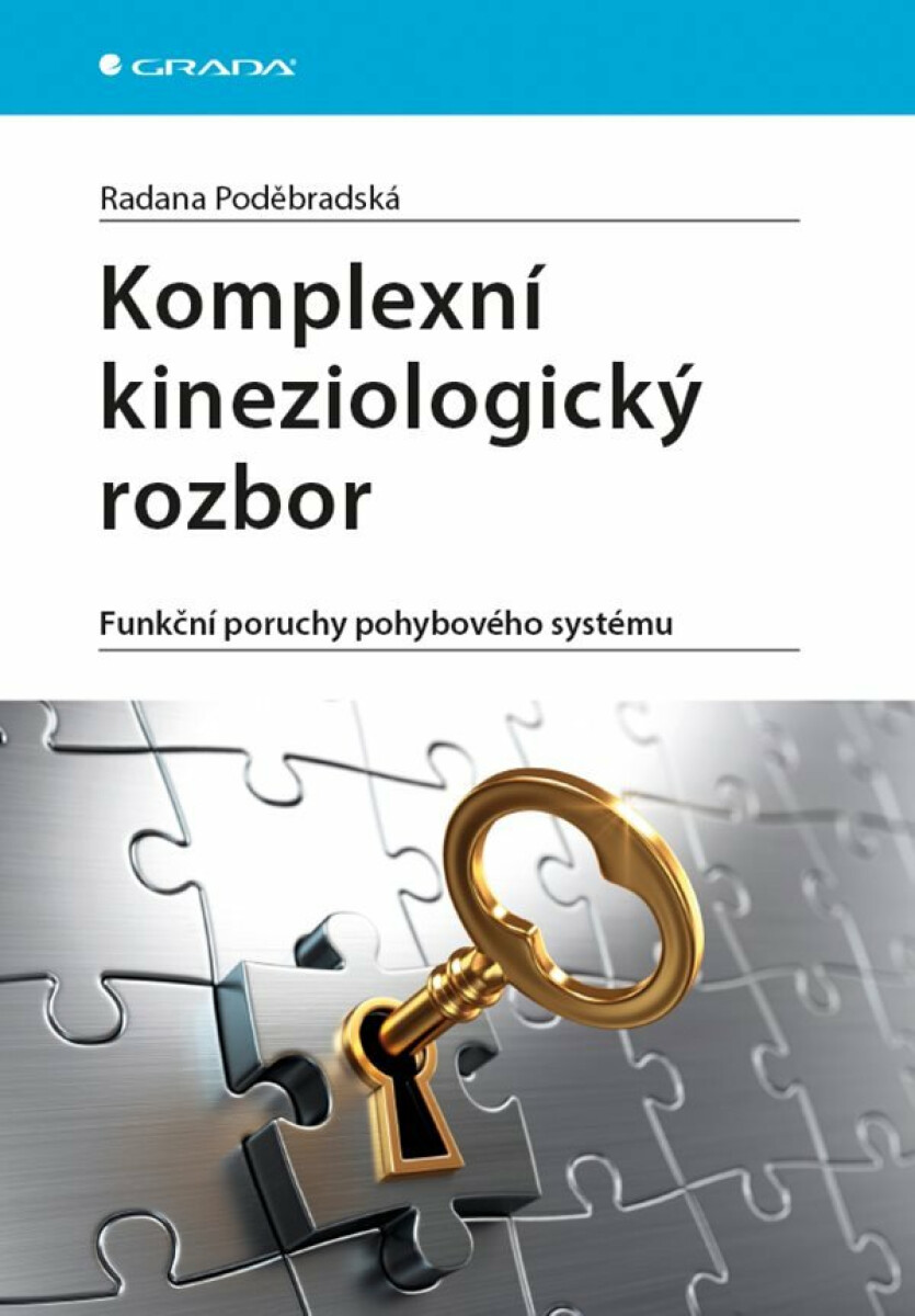 Komplexní kineziologický rozbor - Funkční poruchy pohybového systému - Radana Poděbradská