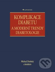 Komplikace diabetu a moderní trendy diabetologie