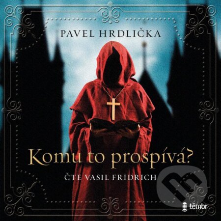 Komu to prospívá