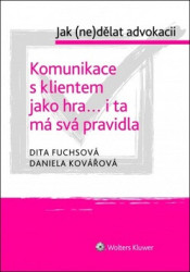 Komunikace s klientem jako hra... i ta má svá pravidla - kniha z kategorie Beletrie