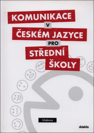 Komunikace v českém jazyce pro SŠ