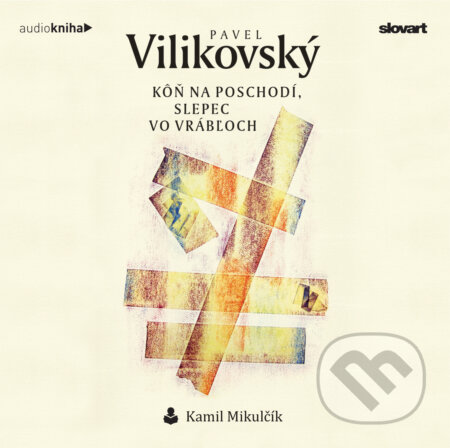 Kôň na poschodí, slepec vo Vrábľoch