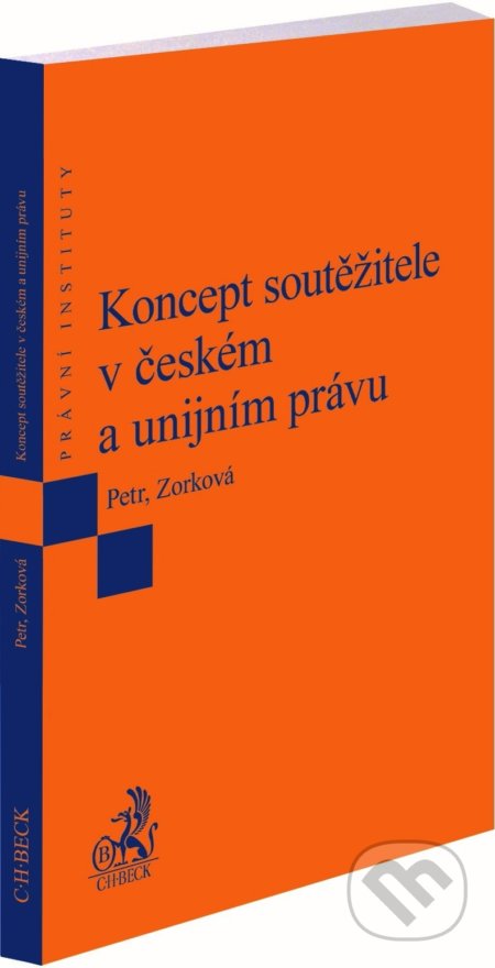 Koncept soutěžitele v českém a unijním právu