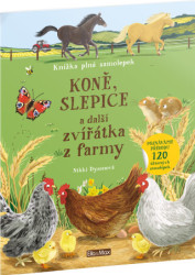 Koně, slepice a další zvířátka z farmy (Kniha samolepek) - kniha z kategorie Samolepky