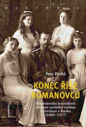 Konec říše Romanovců - Petr Prokš