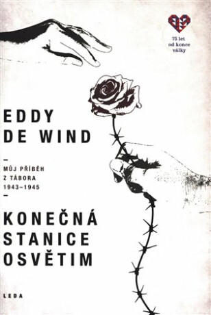 Konečná stanice Osvětim - Můj příběh z tábora 1943-1945