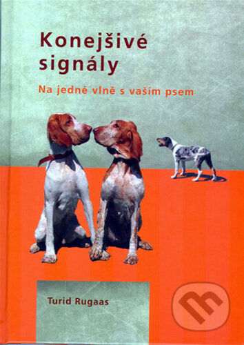 Konejšivé signály (Na jedné vlně s vaším psem)