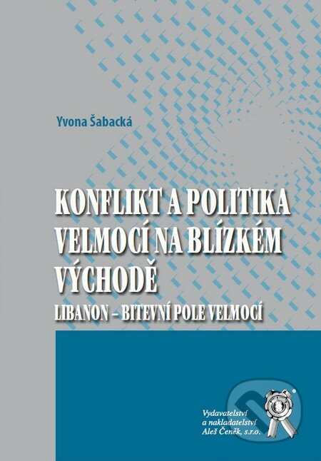 Konflikt a politika velmocí na Blízkém východě (Libanon