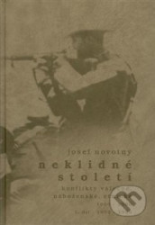 Neklidné století - Konflikty válečné, náboženské, etnické - I. díl 1900-1939
