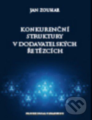 Konkurenční struktury v dodavatelských řetězcích
