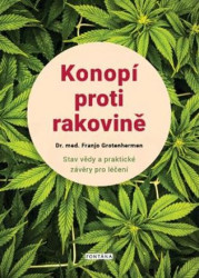 Konopí proti rakovině (Stav vědy a praktické závěry pro léčení) - kniha z kategorie Alternativní medicína