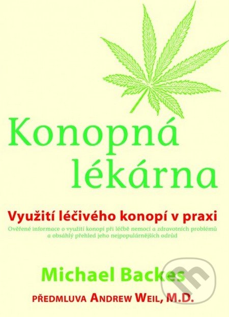 Konopná lékarna (Využití léčivého konopí v praxi)