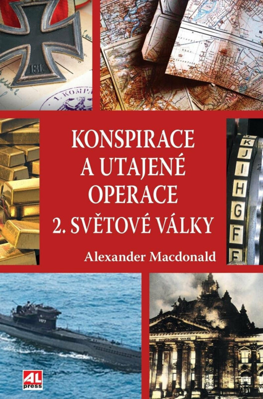 Konspirace a utajené operace 2. světové války - Alexander Macdonald