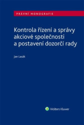 Kontrola řízení a správy akciové společnosti a postavení dozorčí rady - kniha z kategorie Obchod