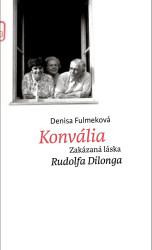 Konvália (český jazyk) (Zakázaná láska Rudolfa Dilonga) - kniha z kategorie Společenská beletrie