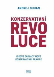 Konzervativní revoluce (Ideové základy nové konzervativní pravice) - kniha z kategorie Politologie a politika