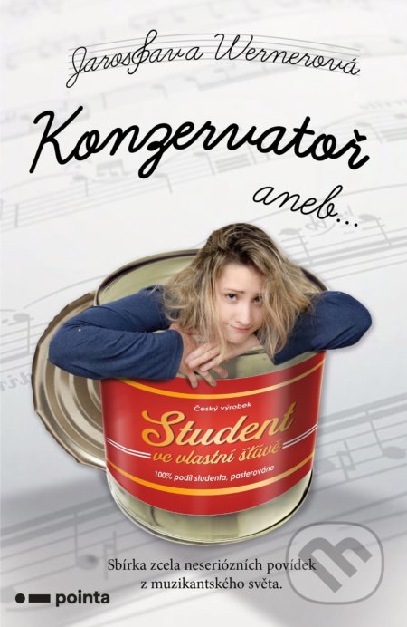 Konzervatoř (aneb Student ve vlastní šťávě)