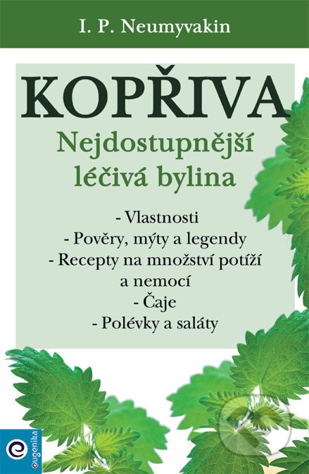 Kopřiva (Nejdostupnější léčivá bylina)
