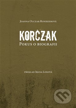 Korczak (Pokus o biografii)