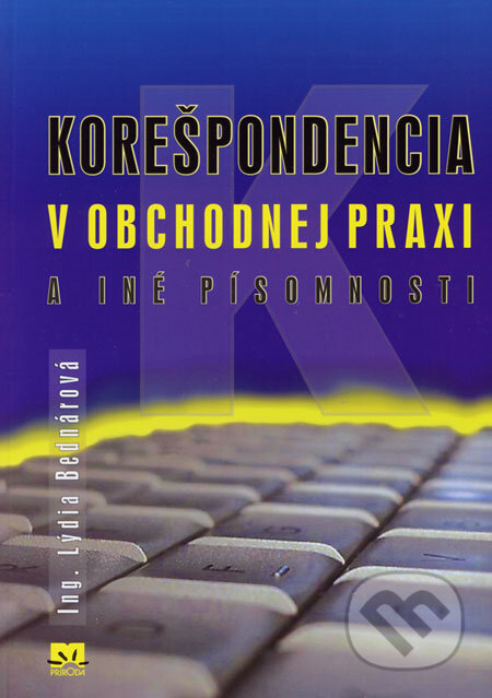 Korešpondencia v obchodnej praxi a iné písomnosti