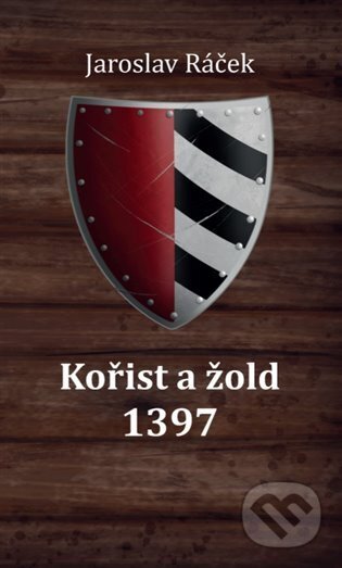 Kořist a žold 1397