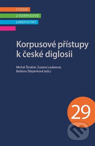 Korpusové přístupy k české diglosii