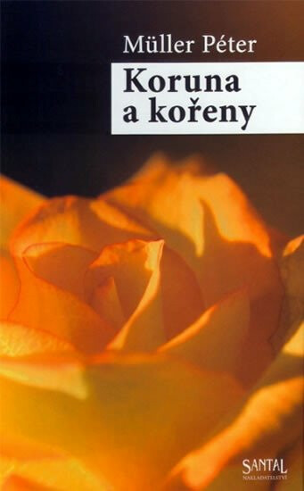 Koruna a kořeny - Péter Müller