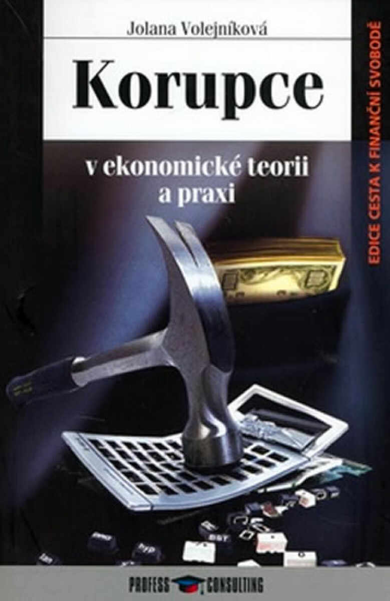 Korupce - Jolana Volejníková