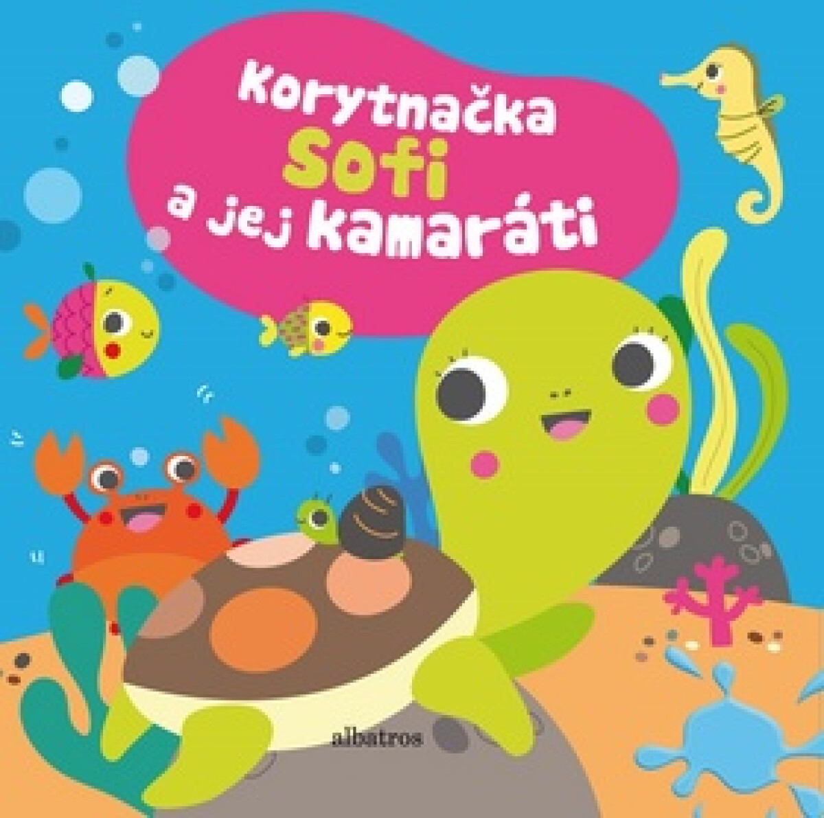 Korytnačka Sofi a jej kamaráti - autora  nemá