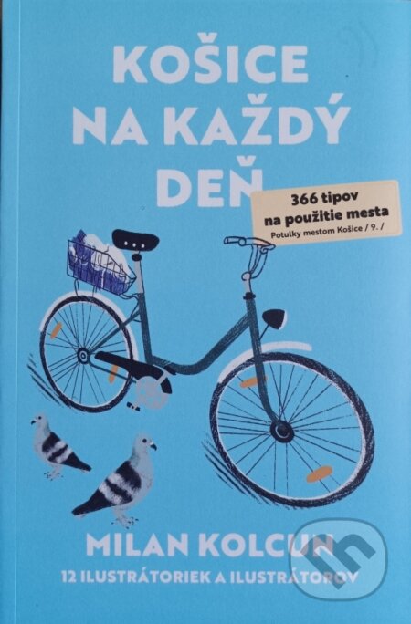 Košice na každý deň - 366 tipov na použitie mesta