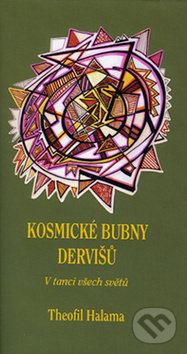 Kosmické bubny dervišů (V tanci všech světů)